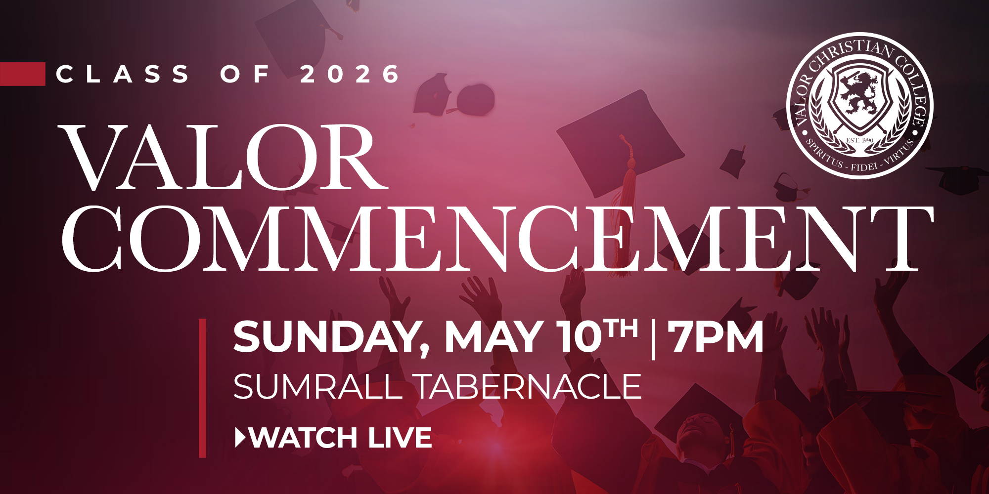 Valor Commencement Pre-Live